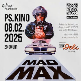 Poster für das PS.Kino am 08. Februar 2025 mit dem Film "Mad Max", inklusive stilisiertem Auto und Charaktergrafik, powered by NEU Deli Kino Einbeck.