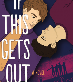 ARC Review: If This Gets Out by Sophie Gonzales, Cale Dietrich