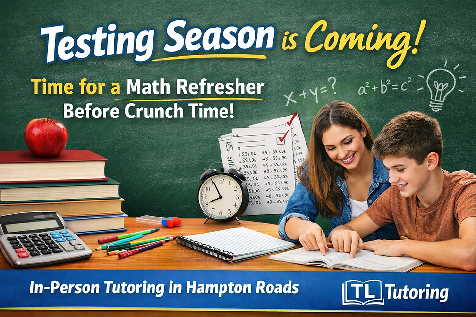 📚 Testing Season Is Around the Corner: Why a Math Refresher Now Can Make All the Difference