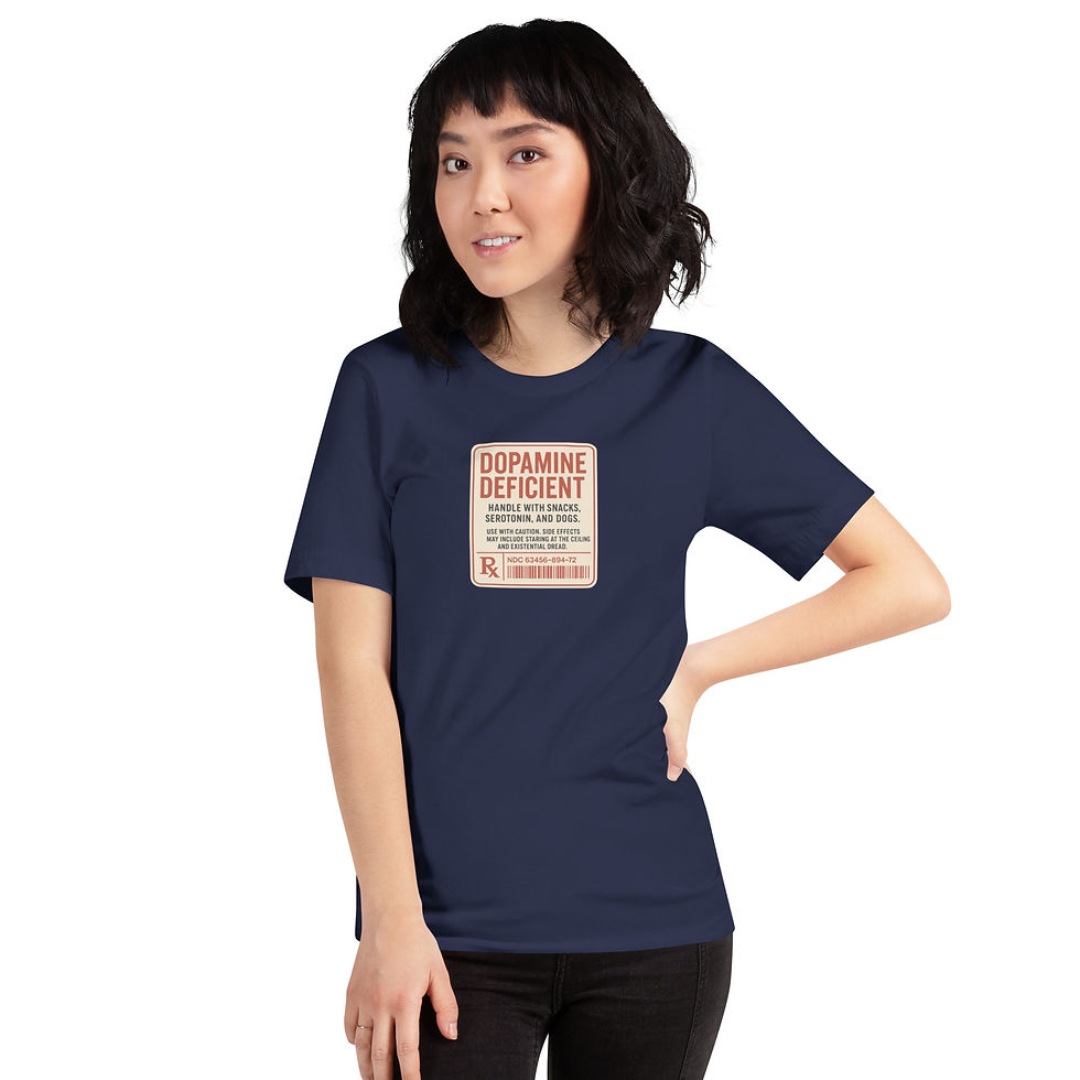 Thumbnail: "Dopamine Deficient" Unisex Shirt – Funny Mental Health + Care Instructions