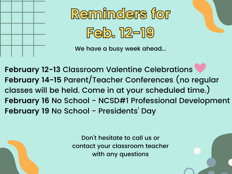 Here are a few reminders about next week:
