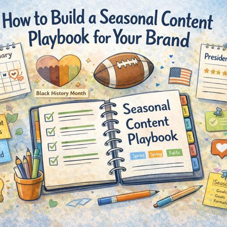 Seasonal content playbook with colorful tabs and checklist. Icons for Black History Month, Presidents’ Day, and planning tips. Text header.