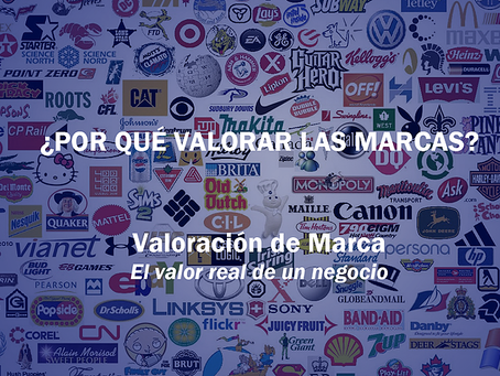 ¿POR QUÉ VALORAR LAS MARCAS?
