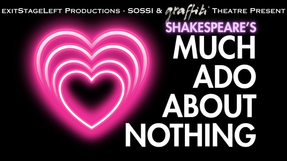 Much Ado About Nothing presented by SOSSI and Graffiti