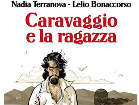 La libertà di essere se stessi. Caravaggio e la ragazza, Nadia Terranova - Lelio Bonaccorso