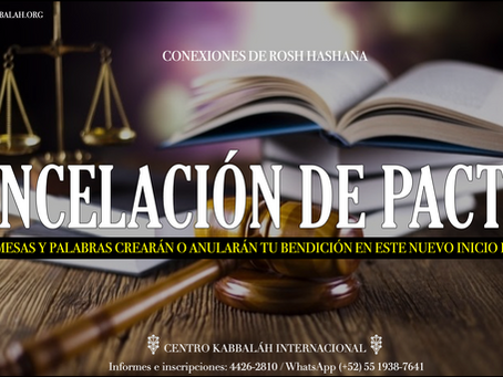 CANCELACIÓN DE PACTOS Y ANULACIÓN DE PROMESAS Rosh Hashanah 5785 - 2024