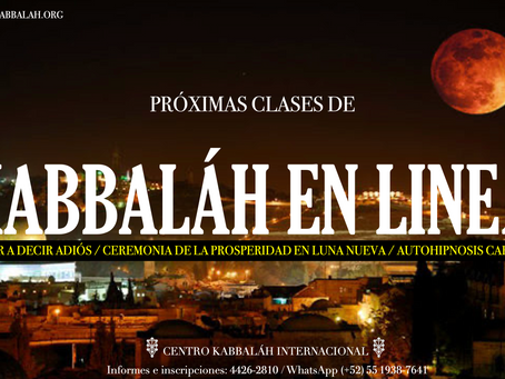 CEREMONIA DE PROSPERIDAD EN LUNA NUEVA Y CLASES DE KABBALÁH