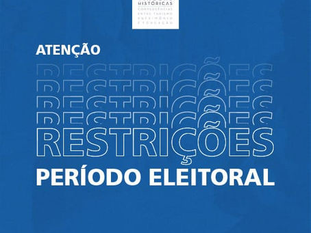 NOTA: RESTRIÇÕES SOBRE O PERÍODO ELEITORAL