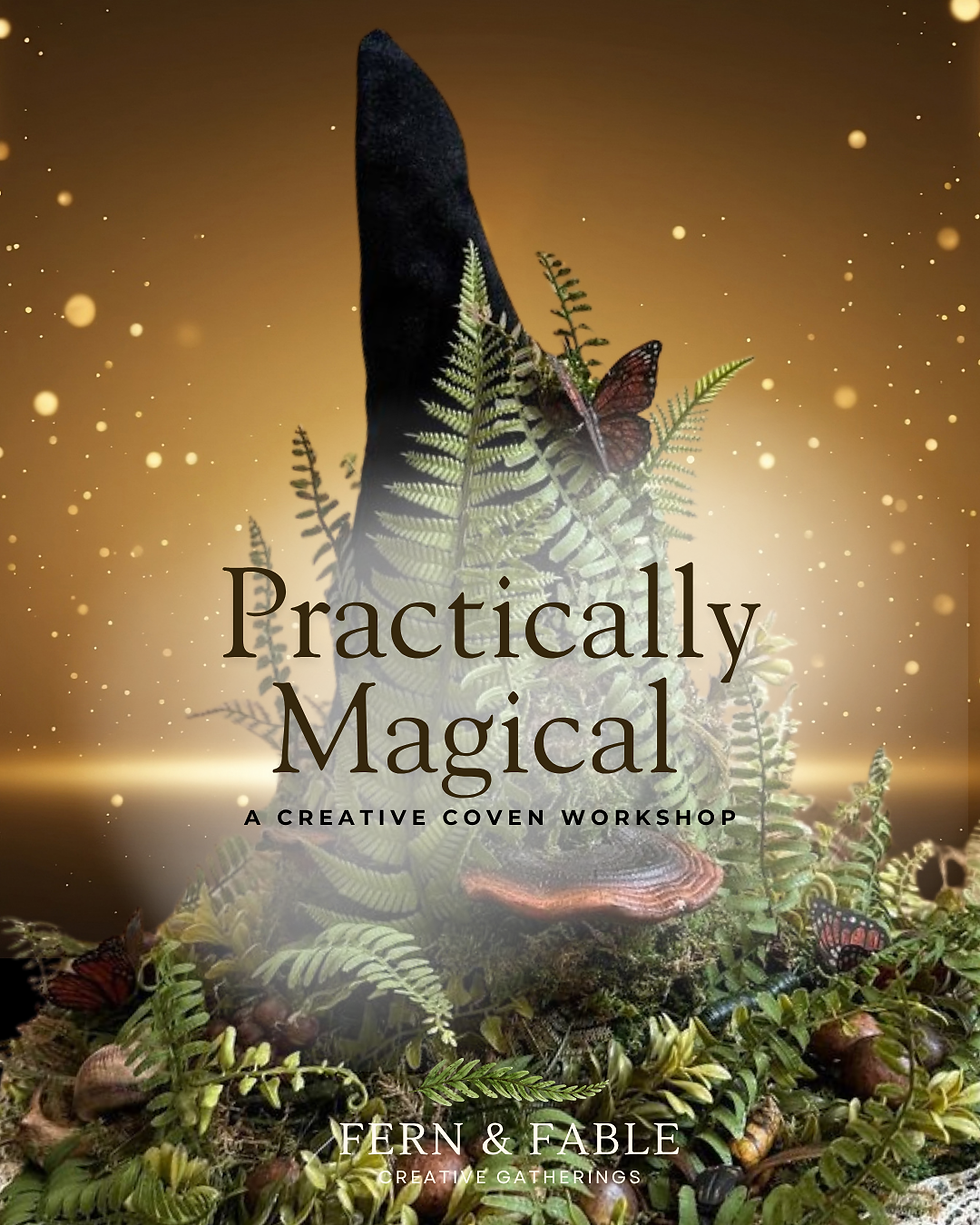 Practically Magical | A Creative Coven Workshop