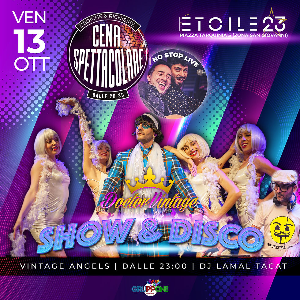 La Cena Spettacolare e il Doctor Vintage Show: Il Venerdì dell'Etoile 23!