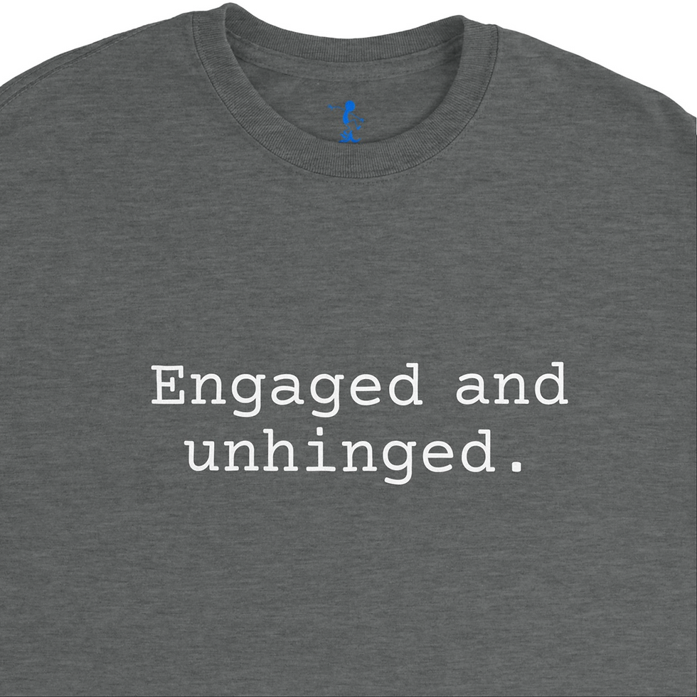 Graphite heather close up design flat lay front Moments of Mayhem Engaged and Unhinged T-Shirt