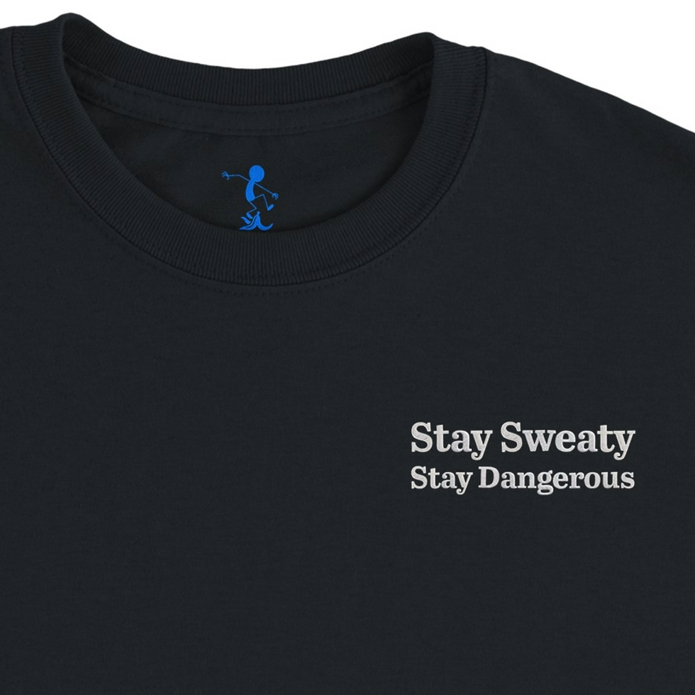 Stay Sweaty Stay Dangerous T Shirt Black Close Up Flat Lay