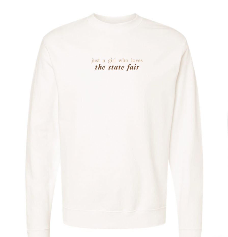 Just a Girl - State Fair Crewneck Sweatshirt
