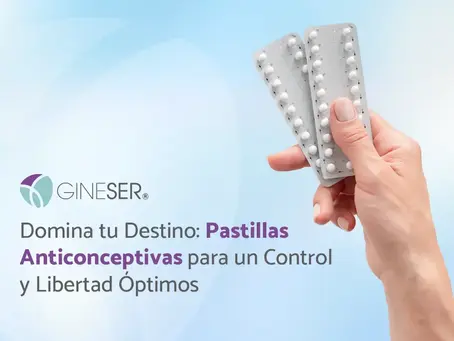 Domina tu Destino: Pastillas Anticonceptivas para un Control y Libertad Óptimos