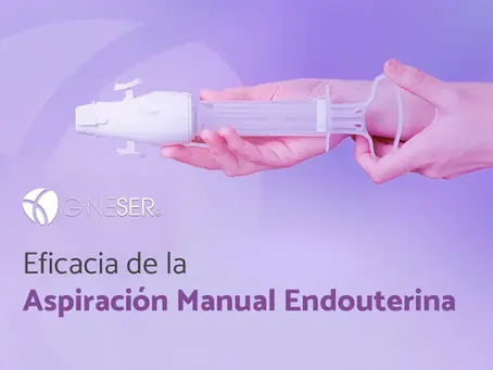 La Aspiración Manual Endouterina (AMEU): Un Procedimiento Seguro y Eficaz para el Tratamiento del Aborto Incompleto, Aborto Diferido y la Interrupción Legal del Embarazo (ILE)