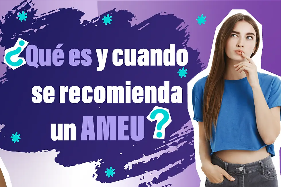 ¿Qué es el AMEU y cuándo se recomienda?