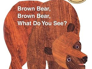 Brown Bear Brown Bear What Do You See hardcover book cover