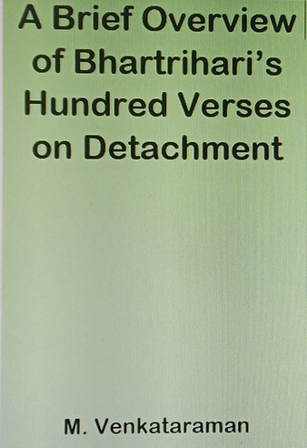 This is a book on the 'Vairargya Shatakam' of Bhartrihari.