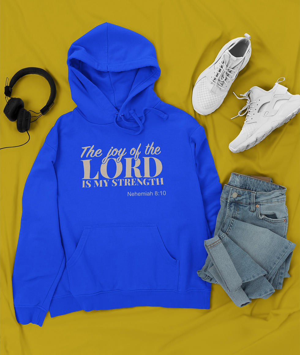Thumbnail: The Joy Of the Lord is My Strength Hoodie