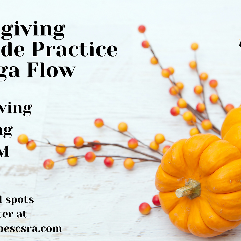 Thanksgiving Gratitude Practice and Yoga Flow