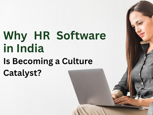 Why HR Software in India Is Becoming a Culture Catalyst