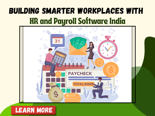 Building Smarter Workplaces with HR and Payroll Software India