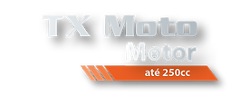TX Moto Motor até 250cc