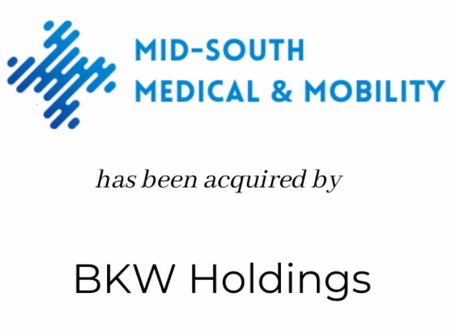 Mid-South Medical & Mobility has been acquired by BKW Holdings
