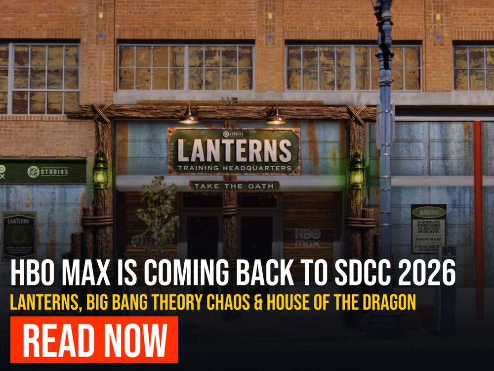 HBO Max Is Coming to SDCC 2026 With Green Lanterns, Big Bang Theory Chaos and a House of the Dragon Surprise