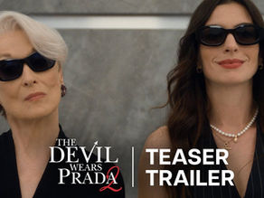 [TRAILER]: 'The Devil Wears Prada 2' Drops First Trailer!