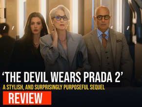 ‘The Devil Wears Prada 2’ Review: A Stylish, Mature Return That Honors the Legacy and Elevates the Story
