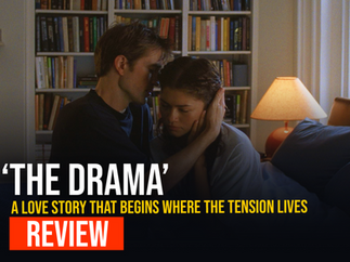 ‘The Drama’ Review: A Love Story That Begins Where the Tension Lives