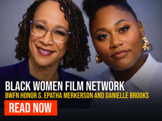 Black Women Film Network Announces 2026 Annual Summit Honorees Including S. Epatha Merkerson and Danielle Brooks