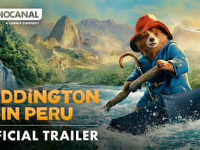 PADDINGTON is Back and in Peru — Watch The New Trailer!