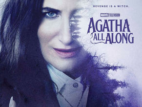 Marvel Television’s ‘AGATHA ALL ALONG’ Gets First Trailer!