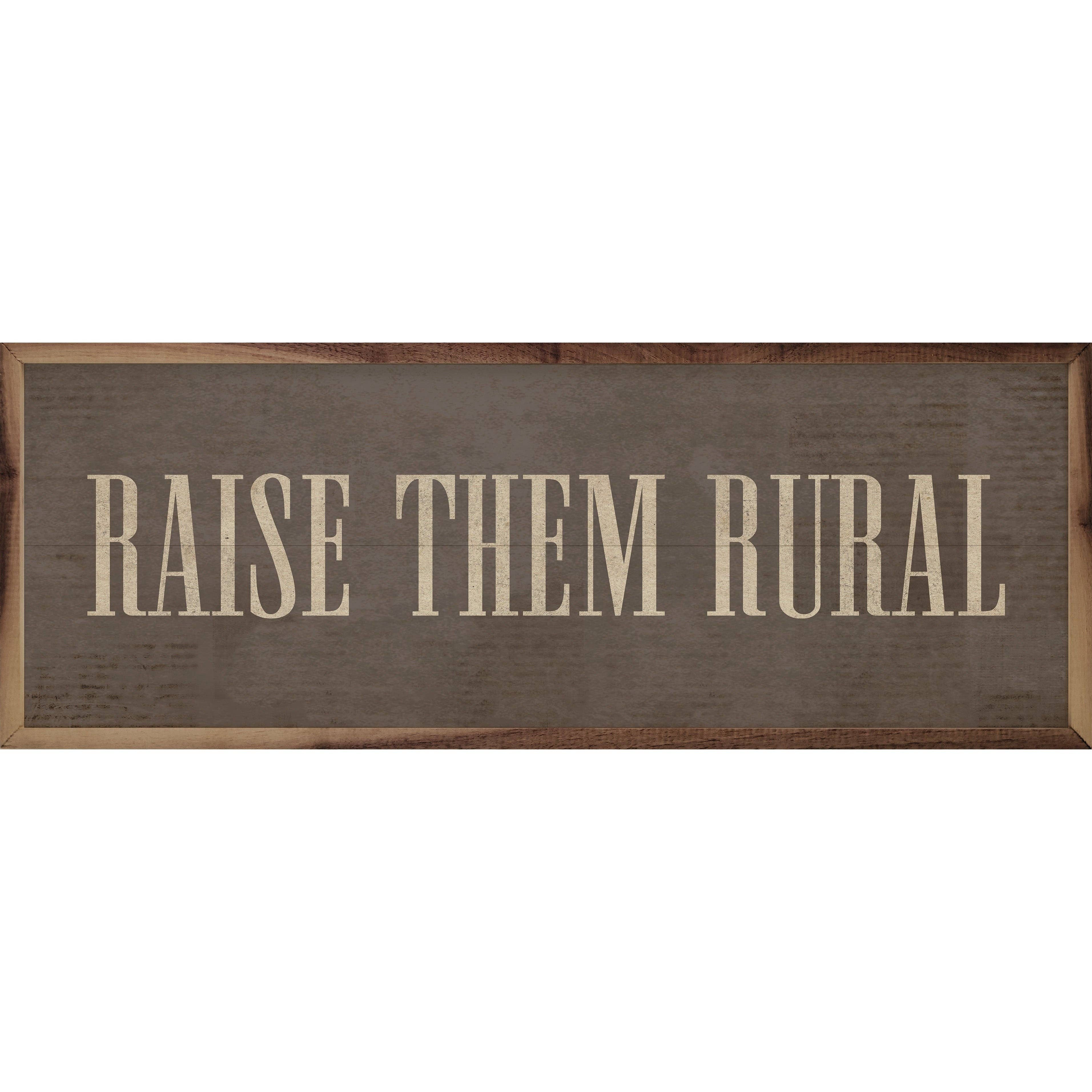 Raise Them Rural (12 x 4)