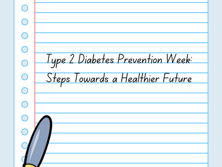 Type 2 Diabetes Prevention Week: Steps Towards a Healthier Future