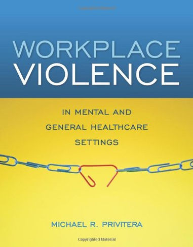 Workplace Violence In Mental And General Healthcare Settings