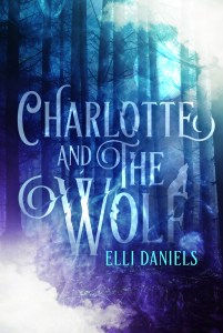 Charlotte and the Wolf by Elli Daniels- Review