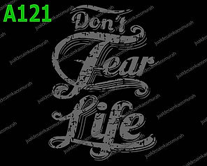 Don't Fear Life.jpg