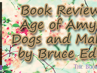 Book Review: The Age of Amy: Mad Dogs and Makeovers by Bruce Edwards