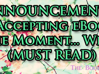 ANNOUNCEMENT: Not Accepting eBooks at the Moment... Why?