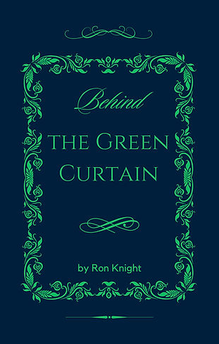 Behind the Green Curtain Front Canva.jpg