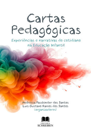 CARTAS PEDAGÓGICAS: EXPERIÊNCIAS E NARRATIVAS DO COTIDIANO NA EDUCAÇÃO INFANTIL