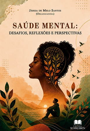 SAÚDE MENTAL: DESAFIOS, REFLEXÕES E PERSPECTIVAS