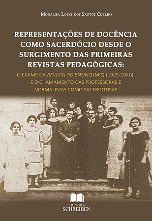 REPRESENTAÇÕES DE DOCÊNCIA COMO SACERDÓCIO DESDE O SURGIMENTO DAS PRIMEIRAS REVISTAS PEDAGÓGICAS