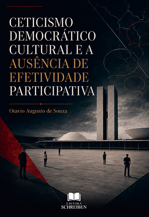 CETICISMO DEMOCRÁTICO CULTURAL E A AUSÊNCIA DE EFETIVIDADE PARTICIPATIVA