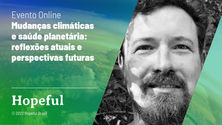 Mudanças climáticas e saúde planetária: reflexões atuais e perspectivas futuras