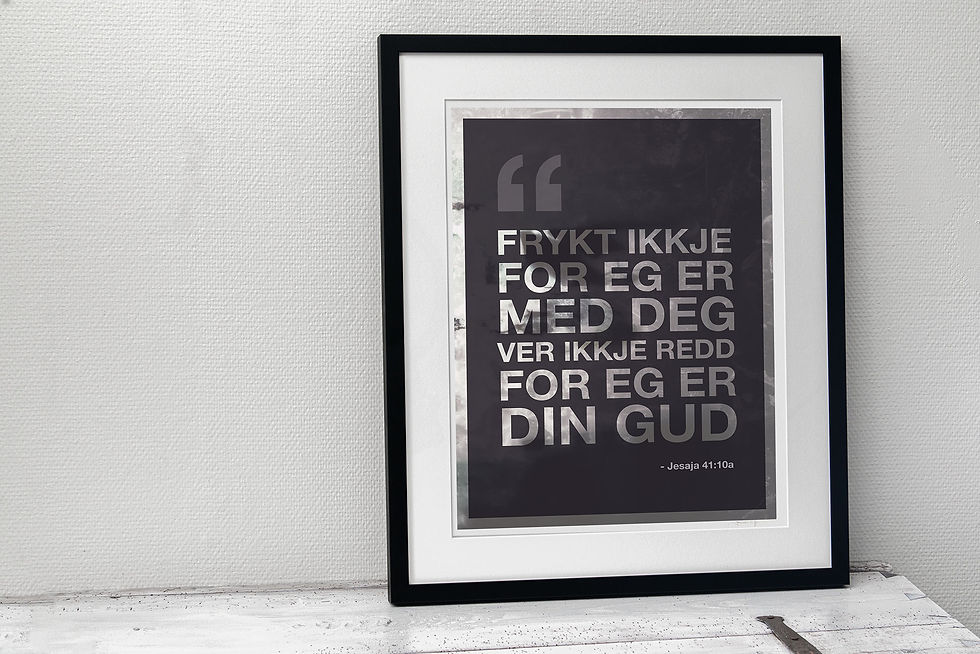 Miniatyrbilde: Ver ikkje redd /// Jes. 41.10a