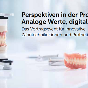 Event-Tipp: Facts & Food – Perspektiven in der Prothetik